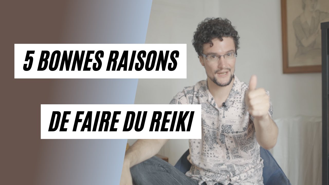 Pourquoi APPRENDRE le Reiki ? Les avantages à suivre un stage de formation Reiki