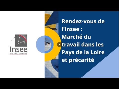 Marché du travail dans les Pays de la Loire et précarité : résumé du Rendez-vous de l'Insee