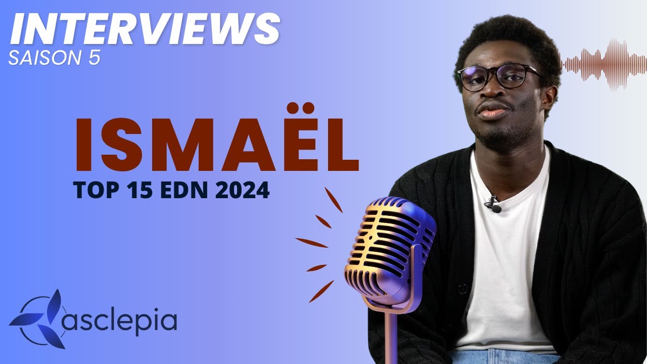 ISMAËL, TOP 15 EDN 2024 : "Ma préparation au concours, comme une boussole à calibrer"