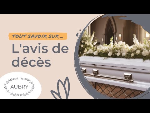 Que faut-il savoir sur l’avis de décès ?